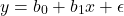 \[ y = b_0 + b_1x + \epsilon \]