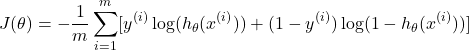 \[ J(\theta) = -\frac{1}{m} \sum_{i=1}^m [y^{(i)} \log(h_\theta(x^{(i)})) + (1 - y^{(i)}) \log(1 - h_\theta(x^{(i)}))] \]